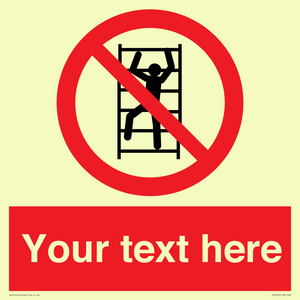 Custom prohibition No climbing